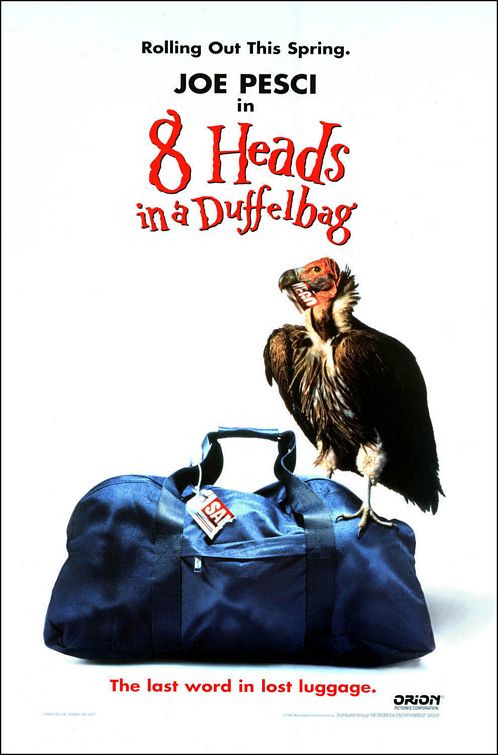 8 Heads In A Duffel Bag Movie Poster