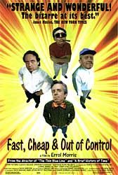 Fast, Cheap & Out Of Control Movie Poster