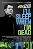 I'll Sleep When I'm Dead (2004) Thumbnail
