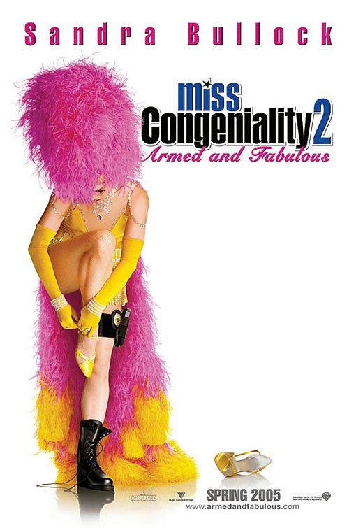 Miss Congeniality 2: Armed and Fabulous Movie Poster