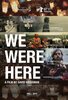 We Were Here (2011) Thumbnail