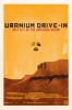 Uranium Drive-In (2013) Thumbnail