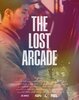 The Lost Arcade (2015) Thumbnail