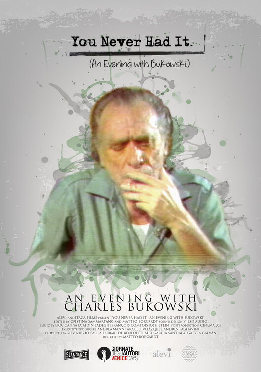 You Never Had It: An Evening With Bukowski Movie Poster