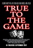 True to the Game (2017) Thumbnail