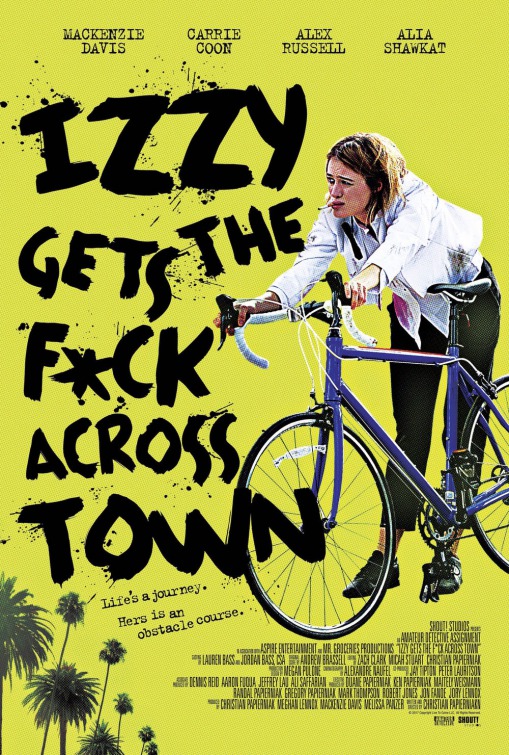 Izzy Gets the F*ck Across Town Movie Poster