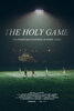 The Holy Game (2021) Thumbnail