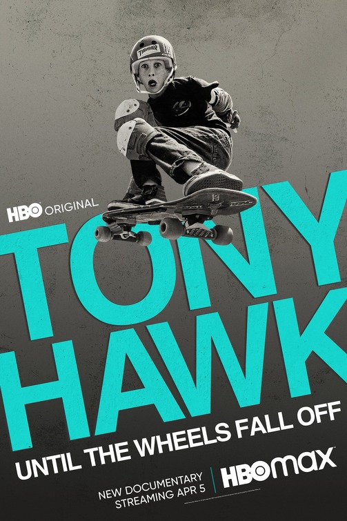 Tony Hawk: Until the Wheels Fall Off Movie Poster