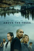 Above the Trees (2024) Thumbnail