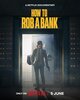 How to Rob a Bank (2024) Thumbnail