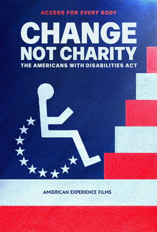 Change, Not Charity: The Americans with Disabilities Act Movie Poster