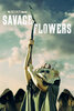 Savage Flowers (2026) Thumbnail