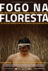 Fogo na Floresta (2017) Thumbnail