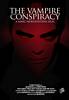 The Vampire Conspiracy (2005) Thumbnail