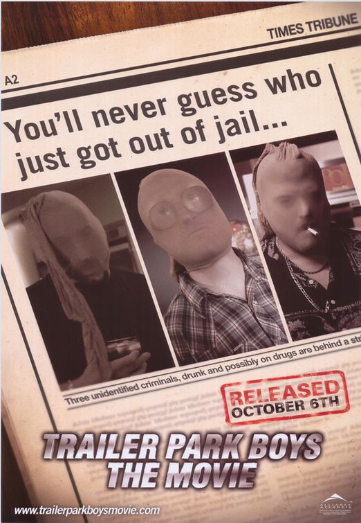 Trailer Park Boys: The Movie Movie Poster