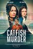 Catfish Murder (2023) Thumbnail