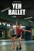 Yeh Ballet (2020) Thumbnail