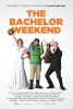 he Bachelor Weekend (2013) Thumbnail