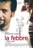 La febbre (2005) Thumbnail