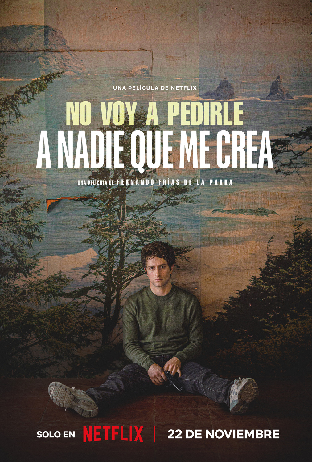 Extra Large Movie Poster Image for No voy a pedirle a nadie que me crea 