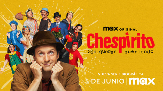 Chespirito: Sin querer queriendo Movie Poster