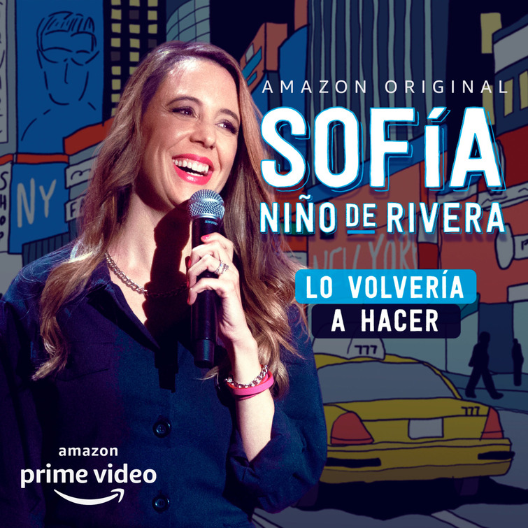 Sofia Niño De Rivera: Lo Volvería a Hacer Movie Poster