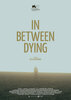 In Between Dying (2021) Thumbnail