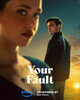 Your Fault (2024) Thumbnail