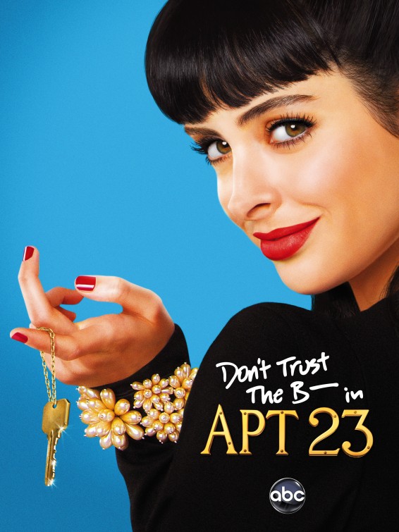 Don't Trust the B---- in Apartment 23 Movie Poster