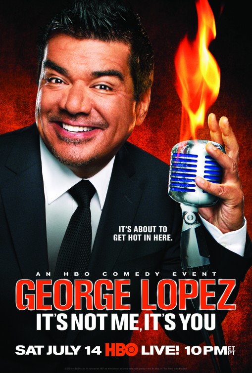 George Lopez: It's Not Me, It's You Movie Poster