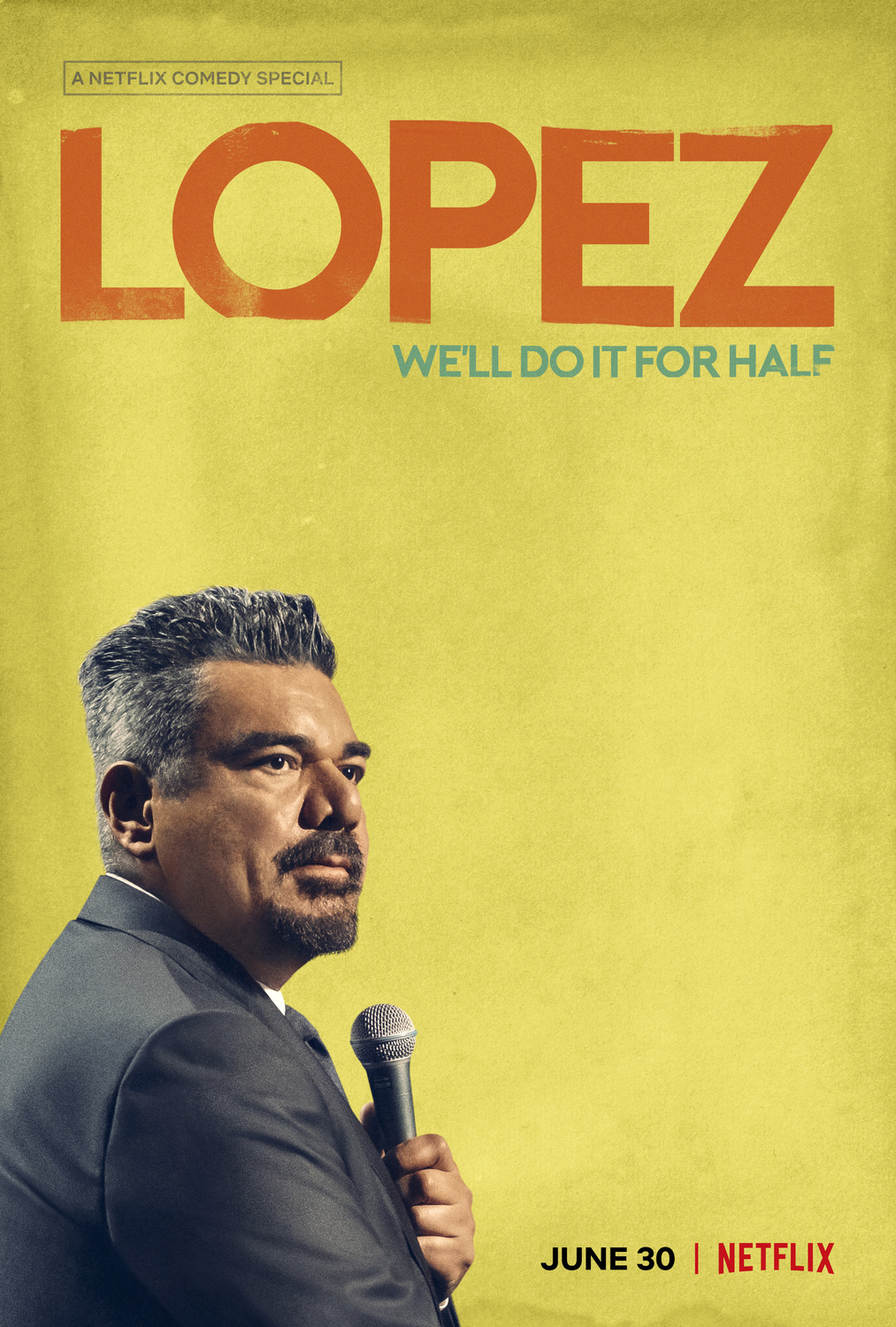 Extra Large TV Poster Image for George Lopez: We'll Do It for Half 
