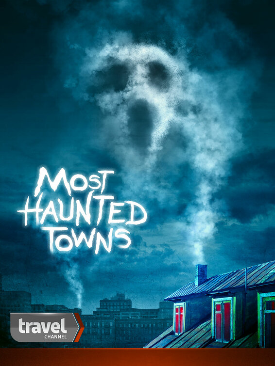 Most Haunted Towns Movie Poster