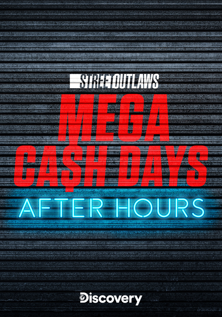 Extra Large TV Poster Image for Street Outlaws: Mega Cash Days: After Hours 