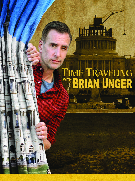 Time Traveling with Brian Unger Movie Poster