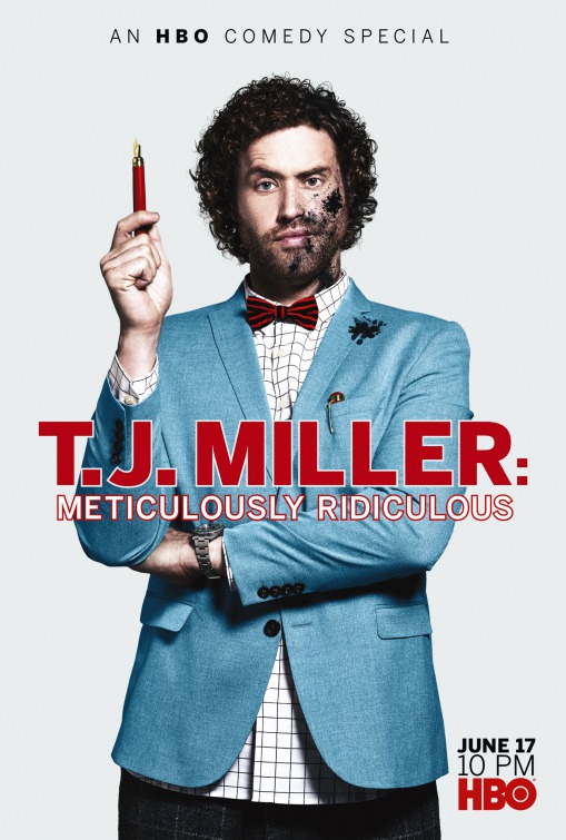 T.J. Miller: Meticulously Ridiculous Movie Poster