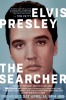 Elvis Presley: The Searcher  Thumbnail