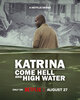 Katrina: Come Hell and High Water  Thumbnail