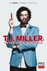 T.J. Miller: Meticulously Ridiculous  Thumbnail